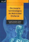 DICCIONARIO TERMINOLOGICO DE MOTRICIDAD OROFACIAL