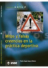 MITOS Y FALSAS CREENCIAS EN LA PRACTICA DEPORTIVA