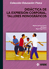 DIDACTICA DE LA EXPRESION CORPORAL TALLERES MONOGRAFICOS