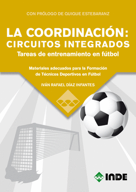 COORDINACIÓN CIRCUITOS INTEGRADOS TAREAS DE ENTRENAMIENTO EN FÚTBOL LA