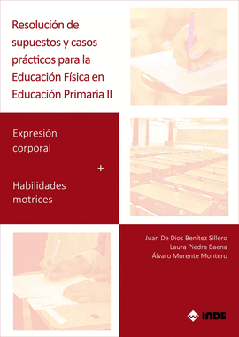RESOLUCION DE SUPUESTOS Y CASOS PRACTICOS PARA EDUCACION FISICA EN EDUCACION PRIMARIA VOL II
