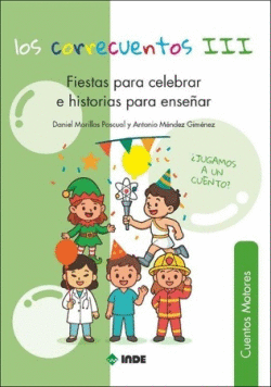 CORRECUENTOS III FIESTAS PARA CELEBRAR E HISTORIAS PARA ENSEÑAR