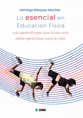 LO ESENCIAL EN EDUCACION FISICA