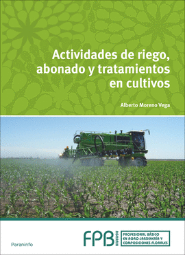 ACTIVIDADES DE RIEGO ABONADO Y TRATAMIENTO EN CULTIVOS