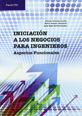 INICIACION A LOS NEGOCIOS PARA INGENIEROS