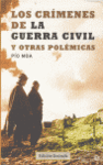 CRIMENES DE LA GUERRA CIVIL Y OTRAS POLEMICAS LOS