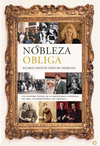 NOBLEZA OBLIGA UNA HISTORIA INTIMA DE LA ARISTOCRACIA ESPAÑOLA