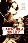 ESCUELA SIN LEY LA