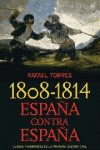 1808 1814 ESPAÑA CONTRA ESPAÑA