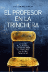 PROFESOR EN LA TRINCHERA EL