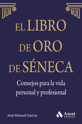 LIBRO DE ORO DE SÉNECA EL