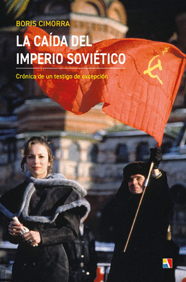 CAIDA DEL IMPERIO SOVIETICO LA