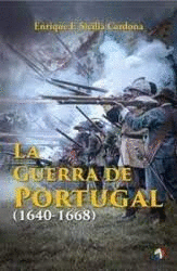 GUERRA DE PORTUGAL 1640-1668 LA