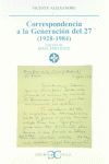 CORRESPONDENCIA A LA GENERACION 27 1928-1984