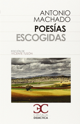 POESIAS ESCOGIDAS ANTONIO MACHADO