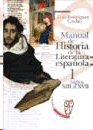 MANUAL DE HISTORIA DE LA LITERATURA ESPAÑOLA VOL I