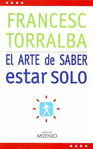 ARTE DE SABER ESTAR SOLO EL