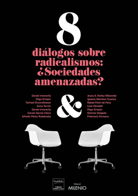 8 DIÁLOGOS SOBRE RADICALISMOS SOCIEDADES AMENAZADAS