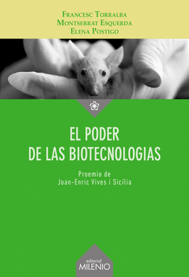 PODER DE LAS BIOTECNOLOGIAS EL