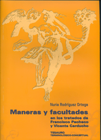 MANERAS Y FACULTADES EN LOS TRATADOS DE FRANCISCO PACHECO Y