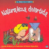 NATURALEZA DIVERTIDA