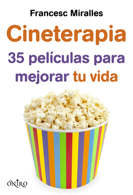 CINETERAPIA 35 PELICULAS PARA MEJORAR TU VIDA