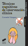 TECNICAS COGNITIVAS DE INTERVENCION CLINICA