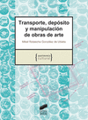 TRANSPORTE DEPOSITO Y MANIPULACION DE OBRAS DE ARTE