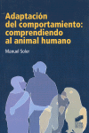 ADAPTACION DEL COMPORTAMIENTO COMPRENDIENDO AL ANIMAL HUMANO