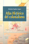 ATLAS HISTORICO DEL COLONIALISMO