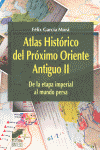 ATLAS HISTORICO DEL PROXIMO ORIENTE ANTIGUO II