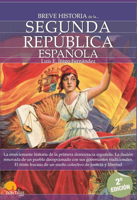 BREVE HISTORIA DE LA SEGUNDA REPUBLICA ESPAÑOLA