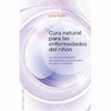 CURA NATURAL PARA LAS ENFERMEDADES DEL RIÑON