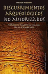 DESCUBRIMIENTOS ARQUEOLOGICOS NO AUTORIZADOS