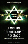 MISTERIO DEL HOLOCAUSTO REVELADO EL