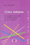COMO VOTAMOS
