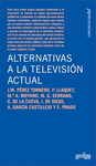 ALTERNATIVAS A LA TELEVISION ACTUAL