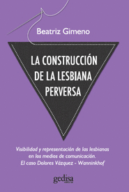 CONSTRUCCION DE LA LESBIANA PERVERSA LA