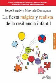 FIESTA MAGICA Y REALISTA DE LA RESILIENCIA INFANTIL LA