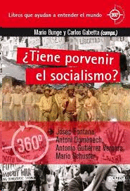 TIENE PORVENIR EL SOCIALISMO