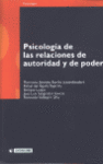 PSICOLOGIA DE LAS RELACIONES DE AUTORIDAD Y DE PODER