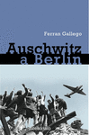DE AUSCHWITZ A BERLIN