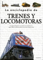 ENCICLOPEDIA DE TRENES Y LOCOMOTORAS LA