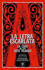LETRA ESCARLATA LA / LA CASA DE LOS SIETE TEJADOS