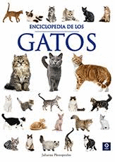 ENCICLOPEDIA DE LOS GATOS LA