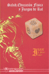 SALUD EDUCACION FISICA Y JUEGOS DE ROL