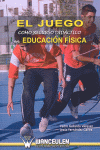 JUEGO COMO RECURSO DIDACTICO EN EDUCACION FISICA EL