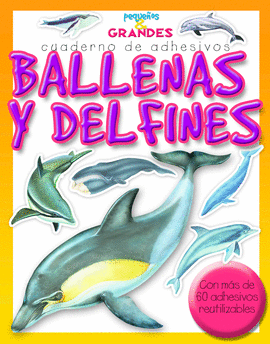 BALLENAS Y DELFINES CUADERNO DE ADHESIVOS