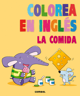 COLOREA EN INGLES  LA COMIDA