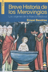 BREVE HISTORIA DE LOS MEROVINGIOS